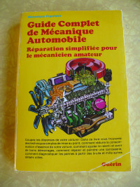 GUIDE COMPLET DE MÉCANIQUE AUTOMOBILE- GUERIN LIVRE VINTAGE 1976