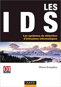 Les IDS - Les systèmes de détection des intrusions informatiques