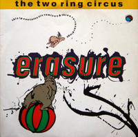 ERASURE Vinyl - The Two Ring Circus 1987 *Their 2nd*