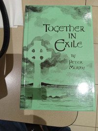 Together in Exhile .Rare book by Peter Murphy