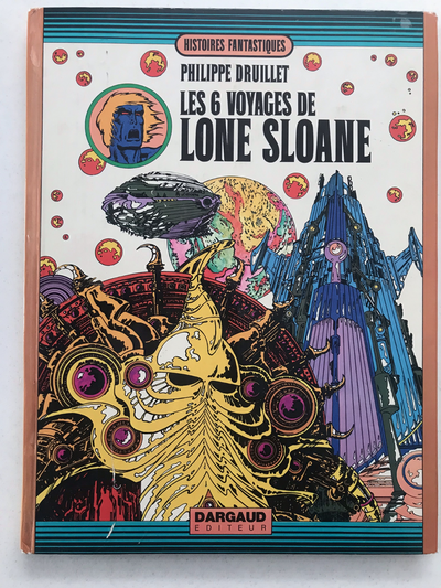 Philippe Druillet - Les 6 Voyages de Lone Sloane, View more