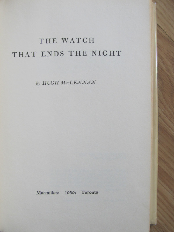 THE WATCH THAT ENDS THE NIGHT by Hugh MacLennan – 1959 in Fiction in City of Halifax - Image 2