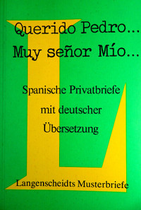 Querido Pedro...Spanische Privatbriefe mit deutscher