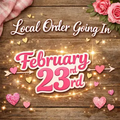  LOCAL ORDER GOING IN FEBRUARY 23RD , View more