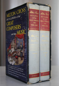 Milton Cross Encyclopedia of the Great Composers and Their Music