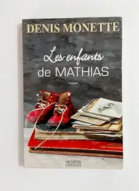 Roman - Denis Monette - Les enfants de Mathias - Grand format