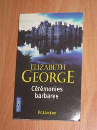 Elizabeth George - Cérémonies barbares (format de poche)