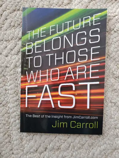 The Future Belongs To Those Who Are Fast - new