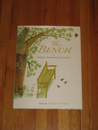 The Bench written by Meghan Markle The Duchess of Sussex, View more