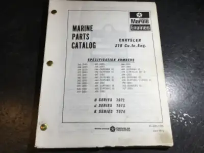 1972-1974 Chrysler 318 Cu in. Marine Engines Parts List Mopar part number 81-690-1098 Printed in Jul...
