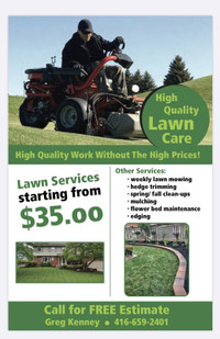 High Quality Lawn Care.    416-659-2401