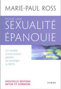 Pour une sexualité épanouie, Un modèle d'intervention... Nouv éd