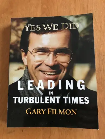 Yes We Did Leading in Turbulent Times Gary Filmon Autobiography, View more