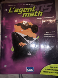 L’agent math cahier d’exercices mathématique 5e année primaire