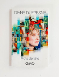 Biographie - Diane Dufresne - Mots de tête - Grand format