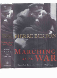 WWI WWII Canada at war 1899 - 1953 Pierre Berton Signed