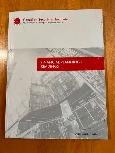 Canadian Securities Institute Financial Planning 1 Textbook. Purchased course in 2025. No underlines...