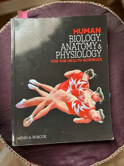Human Biology, Anatomy & Physiology for the health sciences, View more