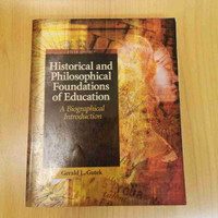 Historical and Philosophical foundations of education - Gutek