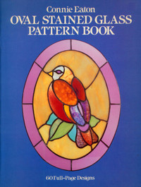 OVAL STAINED GLASS PATTERN BOOK by CONNIE EATON  is NEW UNUSED