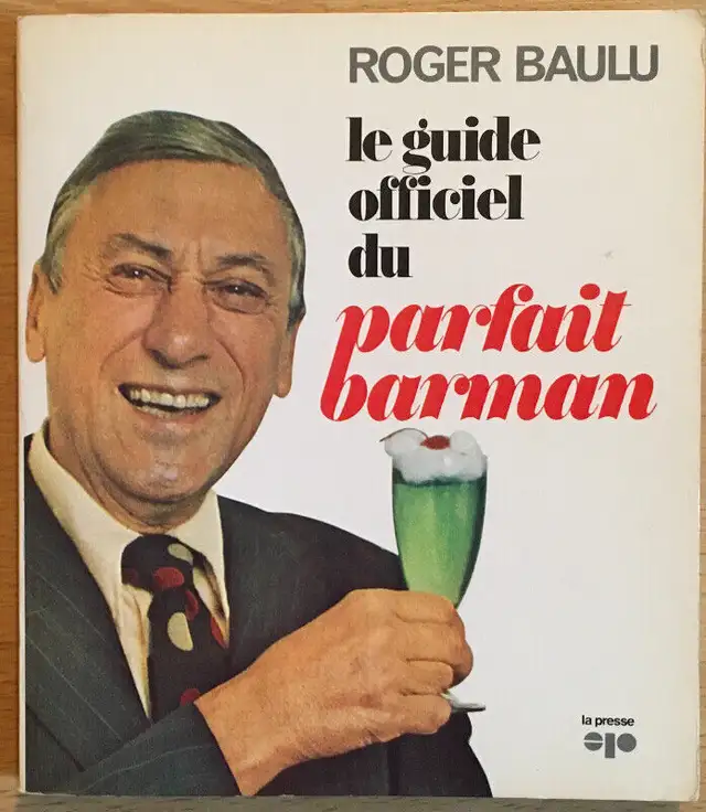Le guide officiel du parfait barman (Roger Baulu) in Textbooks in Trois-Rivières - Image 2