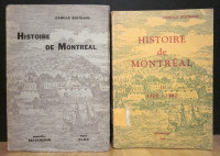 HISTOIRE DE MONTRÉAL TOME I: 1535-1760. TOME II: 1760-1942.