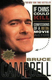 Bruce Campbell-If Chins Could ...-very good/ soft cover