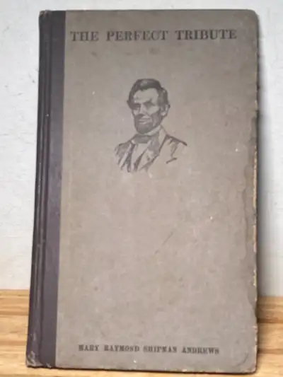 The Perfect Tribute Mary Raymond Shipman Andrews Antique Hard Co, View more