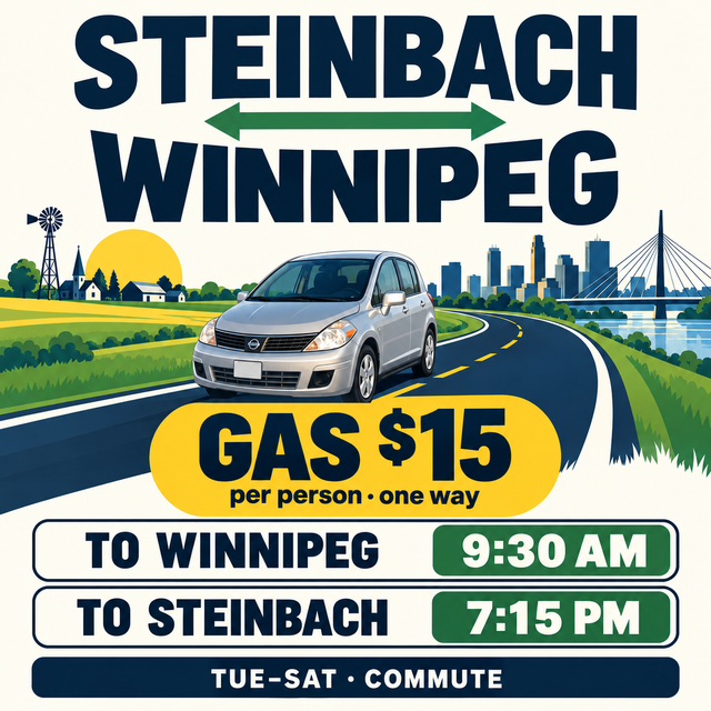 Steinbach - Winnipeg Carpool | Tue-Sat | $15 gas share