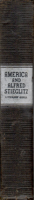 America and Alfred Stieglitz 1st edition 1934