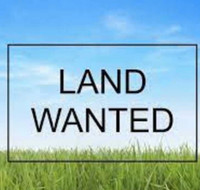 Land wanted 