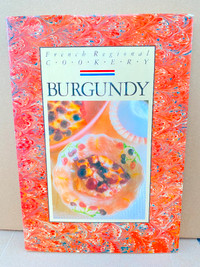 Cookbook - French Regional Cookery - Burgundy