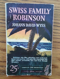 CLASSICS -SWISS FAMILY ROBINSON + A COLLECTION  SHORT STORIES