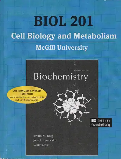 Biochemistry: Cell Biology and Metabolism, View more