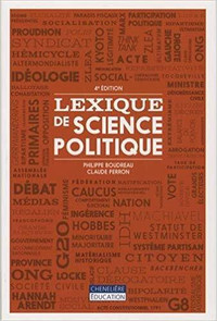 Lexique de science politique 4e édition B. Boudreau et C. Perron
