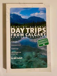 Book, Best Day Trips from Calgary, by Bill Corbett