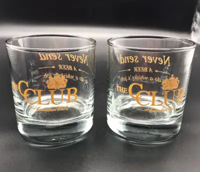 Set of 2 collectible Canadian Club Whiskey Glasses, Never Send a Beer to do a Whiskey's Job. Clear g...