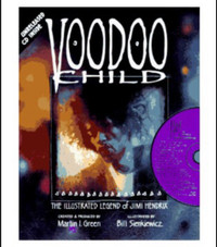 VOODOO CHILD: The Illustrated Graphic Novel of Jimi Hendrix