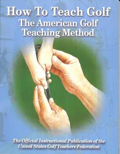 HOW TO TEACH GOLF: The American Golf Teaching Method 2008 RARE, View more