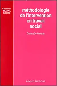 Méthodologie de l'intervention en travail social, 1ère édition