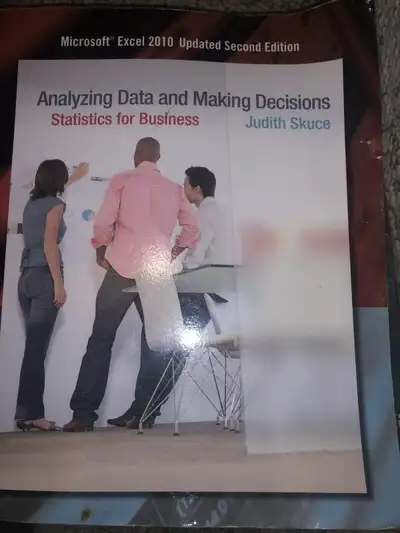Analyzing data and making decisions statistics for business, View more
