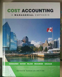 Cost accounting: A managerial emphasis 7th edition