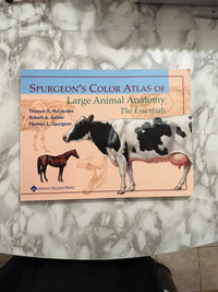 Spurgeons Color Atlas of Large Animal Anatomy: The Essentials 