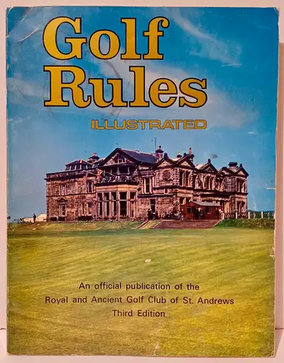 UP FOR SALE; GOLF RULES ILLUSTRATED OFFICIAL PUBLICATION OF THE ROYAL AND ANCIENT GOLF CLUB OF ST. A...