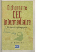 Dictionnaire CEC intermédiaire : Dictionnaire pédagogique 3e édi