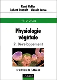 Physiologie végétale, 2. Développement, 6e éd de l'Abrégé Heller