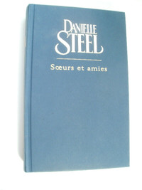 Soeurs et Amies Steel Danielle Roman Grand Format