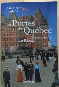 Les Portes de Québec: La Belle Époque (Tome 2)