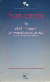 Vade-mecum du chef d'usine de traitement de l'eau destinée à la