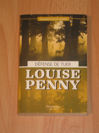 Louise Penny - Défense de tuer (format de poche)